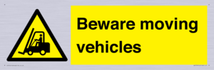 Beware moving vehicles with Warning forklift symbol
